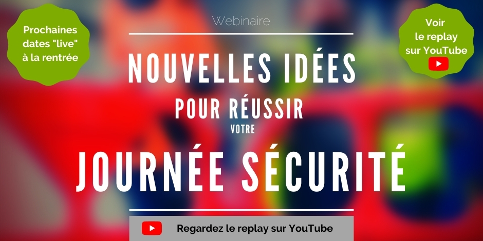 Webinaire journée sécurité, semaine sécurité